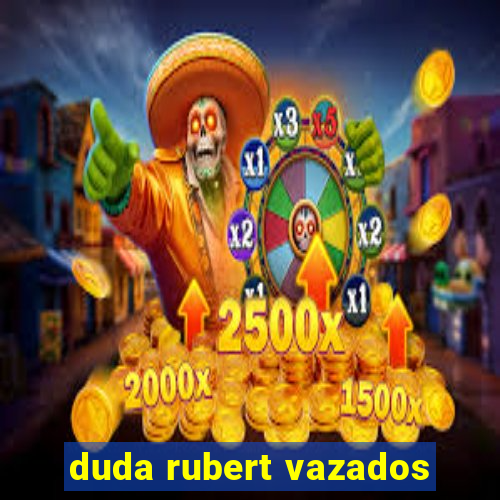 duda rubert vazados